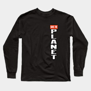 Save the Planet vertical Long Sleeve T-Shirt